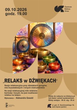 Relaks w Dźwiękach - sesja relaksacyjna przy dźwiękach Mis Kryształowych i Gongów. Aleksandra Gewald