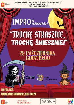 Trochę strasznie, trochę śmiesznie Impro w Murowance 29.10.2026 g.19:00