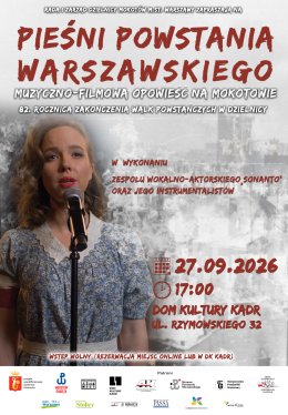 Pieśni Powstania Warszawskiego - koncert: muzyczno-filmowa opowieść na Mokotowie