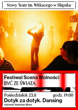 Dotyk za dotyk. Dansing - Festiwal Scena Wolności NT
