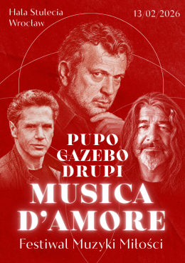 FESTIWAL MUZYKI MIŁOŚCI: Drupi, Gazebo, Pupo "MUSICA D'AMORE" – Wrocław