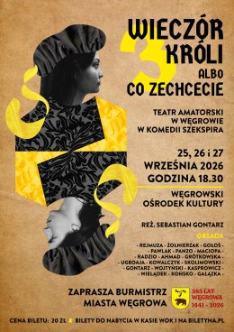 WIECZÓR TRZECH KRÓLI, ALBO CO ZECHCECIE