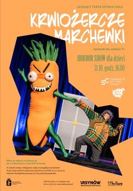 “Krwiożercze Marchewki” - Latający Teatr Sztuka Ciała