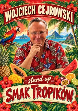 Wojciech Cejrowski - Smak Tropików