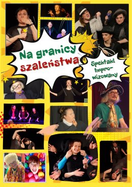 "Na granicy szaleństwa" - komedia improwizowana Teatru Improwizacji Afront.