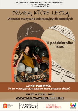 Dźwięki, które leczą 11.10.2026 g.15:00 WCK Murowanka