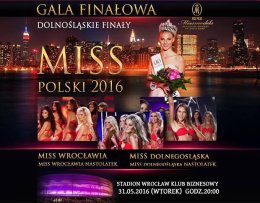Gala finałowa Miss Wrocławia i Miss Dolnego Śląska 2016