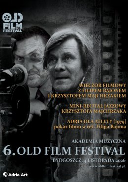 Old Film Festival: Wieczór filmowy z Filipem Bajonem i Krzysztofem Majchrzakiem
