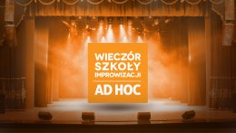 Wieczór Szkoły AD HOC