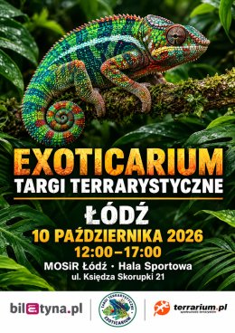 Łódź - Targi Terrarystyczne Exoticarium + Wystawa Pająków
