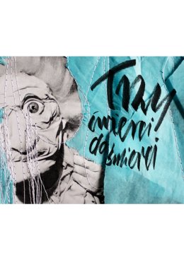 Monodram. Trzy ćwierci do śmierci.