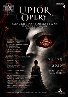 Upiór Opery. Koncert performatywny w oparciu o twórczość Gastona Leroux