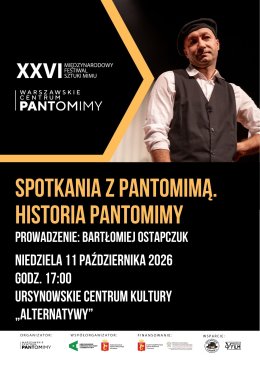 „Spotkania z pantomimą. Historia pantomimy” | 26. Międzynarodowy Festiwal Sztuki Mimu