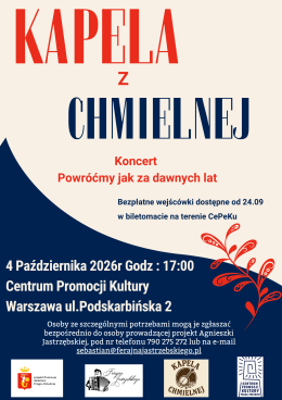 KAPELA z CHMIELNEJ. Koncert „Powróćmy jak za dawnych lat”.