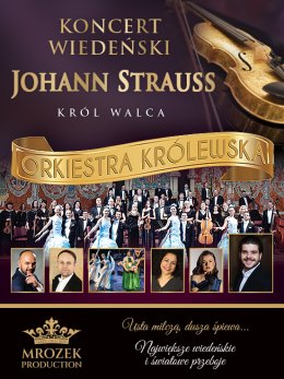 KONCERT WIEDEŃSKI – JOHANN STRAUSS GALA W ŚWIECIE OPERETKI