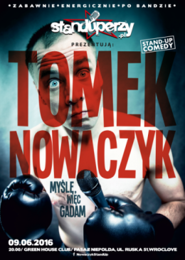 Standuperzy.pl prezentują: Tomasz Nowaczyk - Myślę, więc gadam