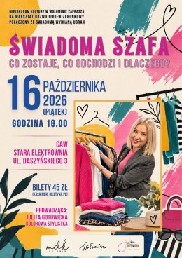 Świadoma szafa. Co zostaje, co odchodzi i dlaczego?