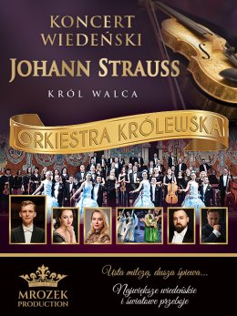 Koncert Wiedeński - Johann Strauss Gala