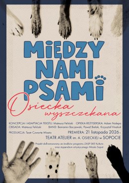 Teatr Czwarte Miasto - Między nami psami. Osiecka wyszczekana