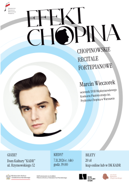 Efekt Chopina: Marcin Wieczorek: recital fortepianowy