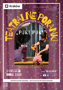 Teatralne Poranki - „Puk! Puk!" Teatr Chrząszcz w Trzcinie