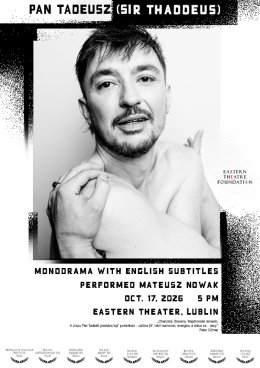 Pan Tadeusz - monodram Mateusza Nowaka Teatr Wschodni