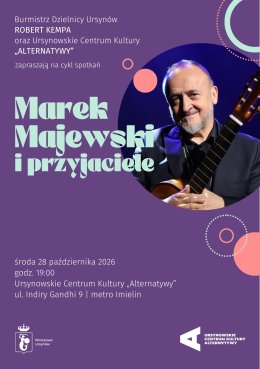 Marek Majewski i Przyjaciele | spotkanie z piosenką i kabaretem