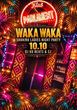 �WAKA WAKA | SHAKIRA LADIES NIGHT PARTY