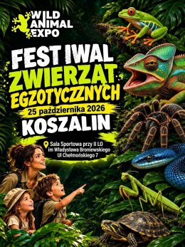 Wild Animal Expo – Targi Zwierząt Egzotycznych w Koszalinie –  25 Październik 2026