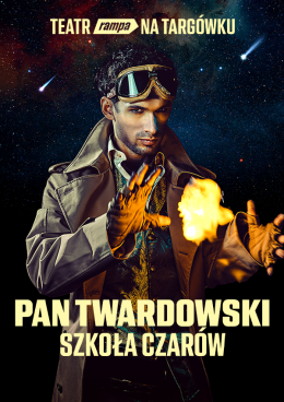 Teatr Rampa: Pan Twardowski. Szkoła Czarów