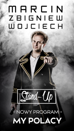 Marcin Zbigniew Wojciech STAND-UP