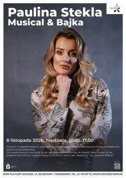 Paulina Stekla: Musical & Bajka
