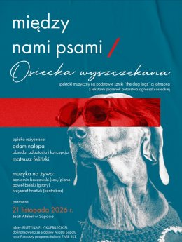 Teatr Czwarte Miasto - Między nami psami. Osiecka wyszczekana