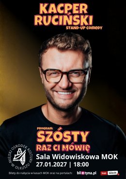 Kacper Ruciński - Szósty raz Ci mówię