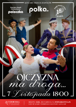 Polka.: Ojczyzna ma droga... (koncert folkowy z okazji Święta Niepodległości)