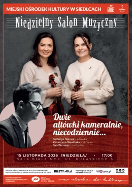 Niedzielny Salon Muzyczny – Dwie altówki kameralnie, niecodziennie…