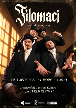 „Filomaci” | spektakl muzyczny