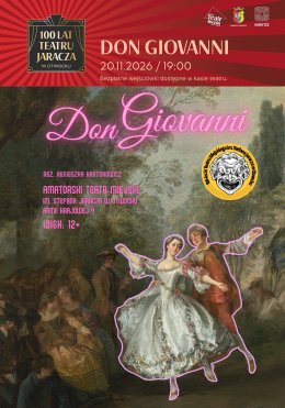 100 - lecie Amatorskiego Teatru Miejskiego im. Stefana Jaracza SPEKTAKL "DON GIOVANNI"