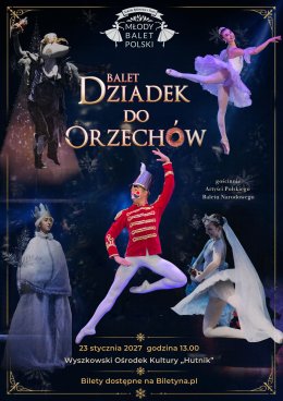 Dziadek do Orzechów - Młody Balet Polski
