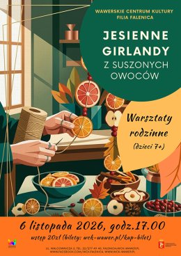 Warsztaty rodzinne "Jesienne girlandy z suszonych owoców" w WCK Falenica