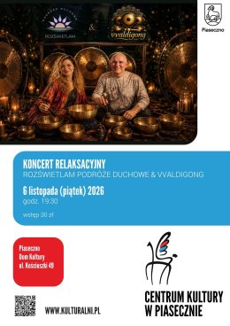 Koncert relaksacyjny VVALDIGONG & ROZŚWIETLAM PODRÓŻE DUCHOWE