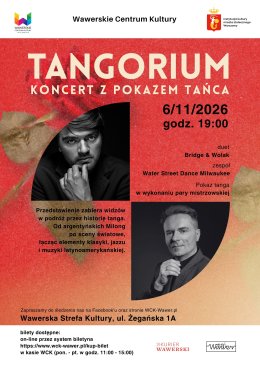 "TANGORIUM" - koncert z pokazem tańca 06.11.2026 godz. 19.00 WSK