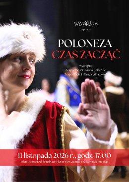 Poloneza czas zacząć - koncert z okazji Narodowego Święta Niepodległości