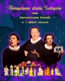 Nienapisane dzieła Szekspira - komedia improwizowana na żywo wierszem!