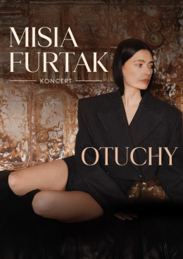 Misia Furtak - Otuchy