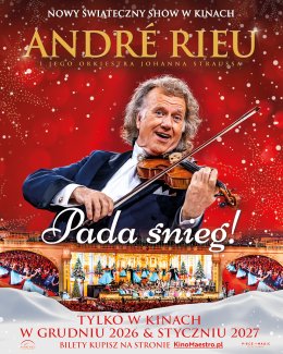 André Rieu. Pada śnieg!- Retransmisja koncertu