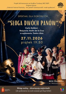 Spektakl dla dorosłych „Sługa 2 panów” Teatr Libre w ramach projektu „Falenicki Festiwal Teatralny 2026" w WCK Falenica