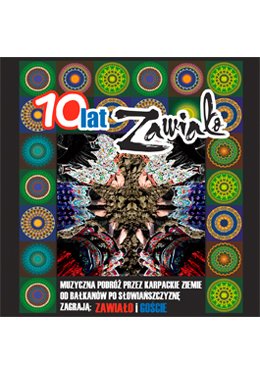Zawiało i Goście - Koncert Jubileuszowy