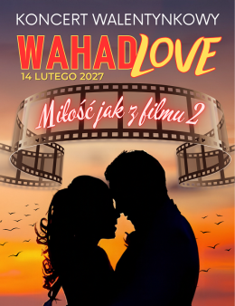 Koncert WahadLOVE - Miłość jak z filmu 2