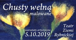 Chusty wełną malowane - warsztaty artystyczne